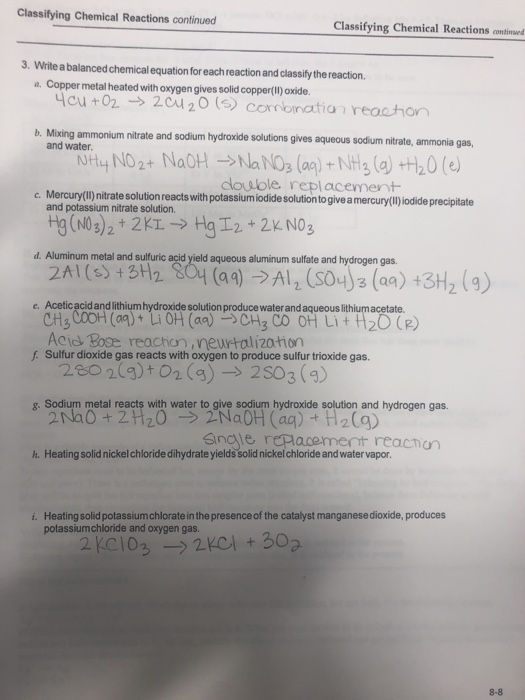 Classifying Chemical Reactions continued Classifying Chemical Reactions continued 3. Write a balanced chemical equation for e