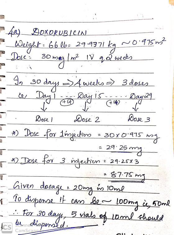 Hla - JOXORUBICIN - Weight = 66 lb= 29.9971 kg ~0 1975 m² - Dase: 30 mag / m² IV qd weeks - In 30 days - 4 weeks -> 3 doses -