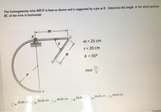 The homogeneous wire ABCD is bent as shown and is supported by a pin at B. Determine the length n for which portion BC of the
