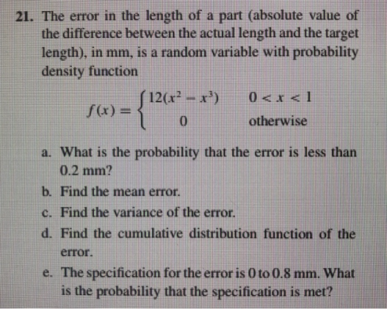 21. The error in the length of a part (absolute value of the difference between the actual length and the target length), in