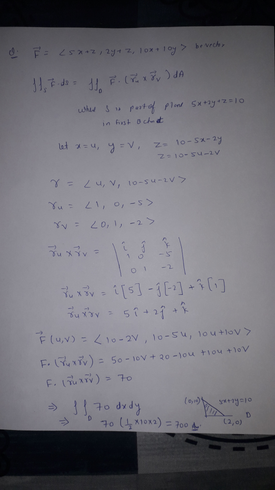 & F = (5a +2, 2y + 2, 10x+10y > be vector II, F -de = H F. (Z x 8 ) JA where & is part of plane 5x+2y+z=10 in first ochnet le