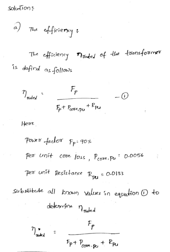 solutions The effrieny is dafind as follo IS F, aate Heae Poxa faclor Fp: 90% unít cove los , Pcoae.Pu Ptu O.0056 Pe unit Res