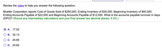 Review the video to help you answer the following question. Mueller Corporation reports Cost of Goods Sold of $250,000, Endin