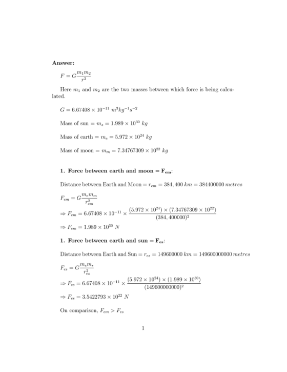 Answer: m1m2 Here mi and m2 are the two masses between which force is being calcu- lated G 6.67408 x 1011 m3kg-1s-2 Mass of s
