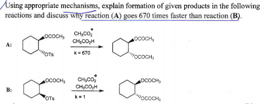 Using appropriate mechanisms, explain formation of given products in the following reactions and discuss why reaction (A) goe