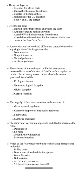 The ozone layer is Essential for life on earth Caused by the use of fossil fuels Located in the troposphere Natural filter fo