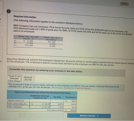 Saved Required Information The following information applies to the questions displayed below BMX Company has one employee. F