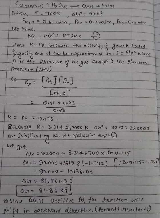 Cs,graphite)+ H2 Oc9) Co to19) TE 700K Criven A0-92 Kj Plzo0.61 atm, Paa-0.23atm, PHo0.S/otm We knoa, AG DG+ RTnK Hene K= Kp