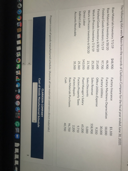 The following data were taken from the records of Clarkson Company for the fiscal year ended June 30, 2020. Raw Materials Inv