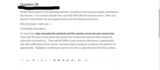 Question 29 Predict the products of the following reaction, including correct physical states, and balance the reaction. If n