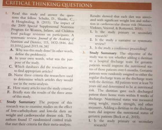 CRITICAL THINKING QUESTIONS 1. Read this study and answer the ques- tions that follow. Schultz, D., Shanks, C.. & Houghtaling