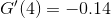G'(4)=-0.14