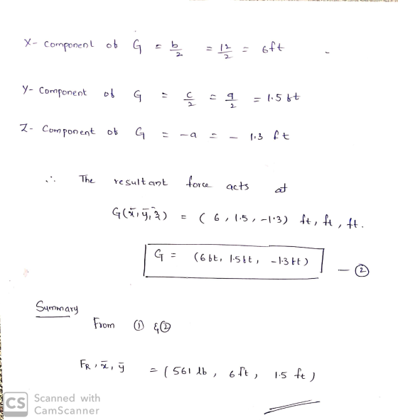 X- component of G = b = 12 = 6ft - Y- Component of G = ç sq = 1.560 7- Component of G = -a - - 13 ft 1 . The resu Orce result