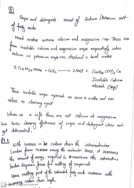 s- Soops and detergents consist of Sodium Potensiom selt of fally acols Hard coter contains calcium and magnesiom ions. These