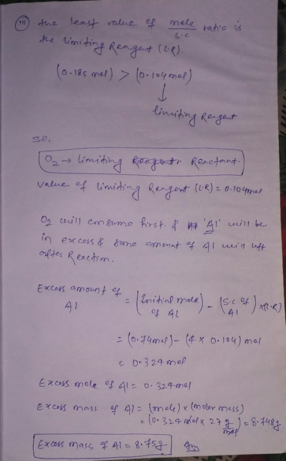 the least value of mole ratio is sic the limiting Reagent (LR). (0.185 mel) > 10.104mal) limiting Reagent So, (2 limiting Rea