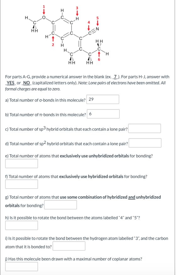 H. 5 4 HH N H HH 2 H Н. С C C 1 Η 6 HH HH For parts A-G, provide a numerical answer in the blank (ex. 7). For parts H-J, answ