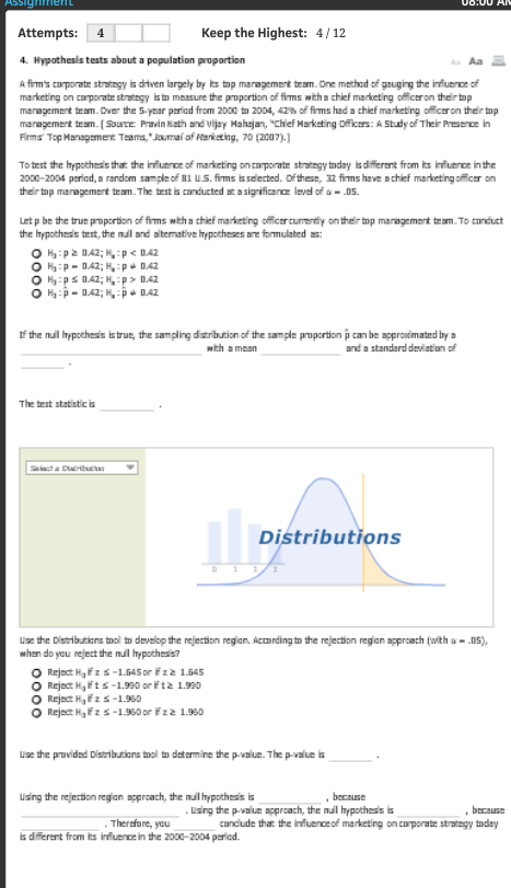 Keep the Highest: 4/12 Attempts: 4 4 Hypothesis tests about a population proportion Aa A firms carporate stratngy is drtiven
