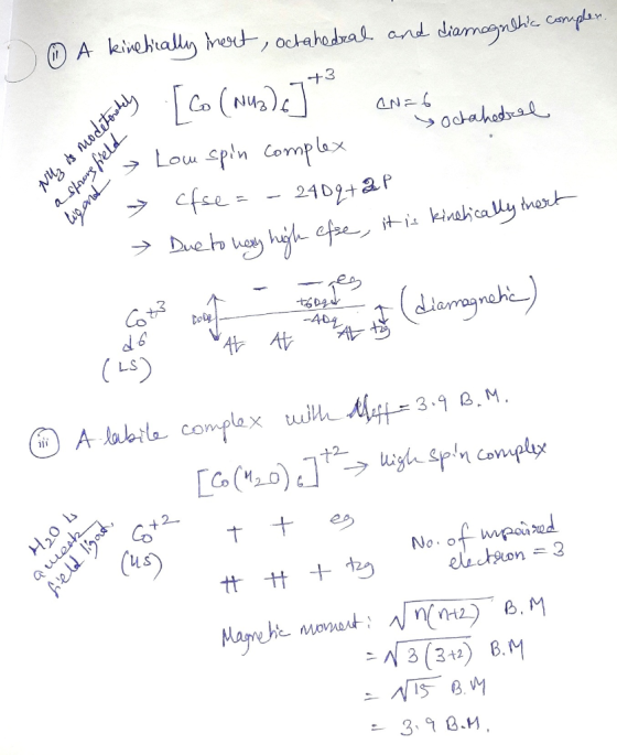 ① A kinetically imeat, octahedral and diamagnetic compler. 1+3 tarbiy [co (nius)e] AN= s octahetuse a strong field түрту у n