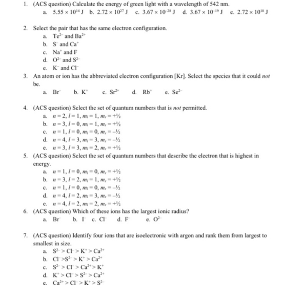 (ACS question) Calculate the energy of green light with a wavelength of 542 nm. a. 5.55 x 104J b. 2.72 x 10 c. 3.67 x 10-28 J