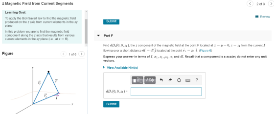 Magnetic Field from Current Segments ©2 of 3 Learning Goal: Review To apply the Biot-Savart law to find the magnetic field pr