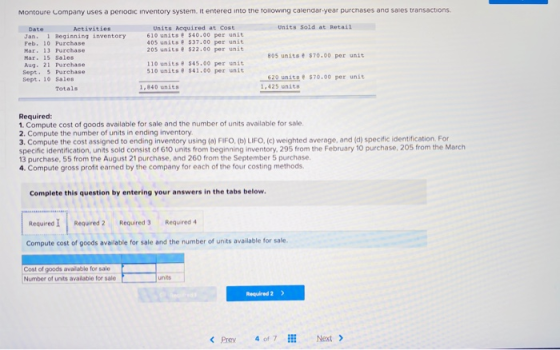 Montoure Company uses a periodic inventory system. It entered into the following calendar year purchases and sales transactio