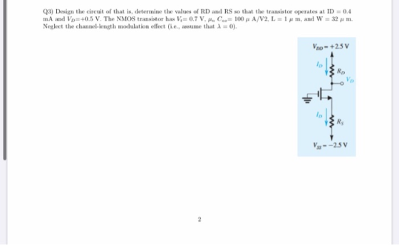 Q3) Design the circuit of that is, determine the values of RD and RS so that the transistor operates at ID = 0.4 mA and Vp=+0