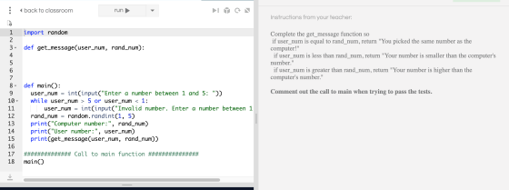 : back to classroom run Instructions from your teacher: import random def get_message(user_num, rand_num): Eo von AwNP Comple