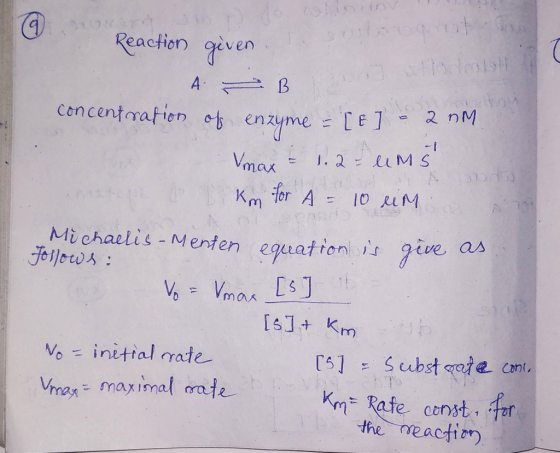 4Moito 1b G 0rly Reaction geven hoo3 odals A B concentration et enzyme Te] = 2 nM -I Vmax 1.2 - UM S 5O HO for A 10 RLM Km FO