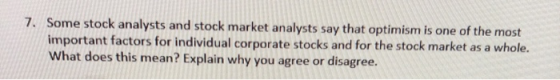 7. Some stock analysts and stock market analysts say that optimism is one of the most important factors for individual corpor