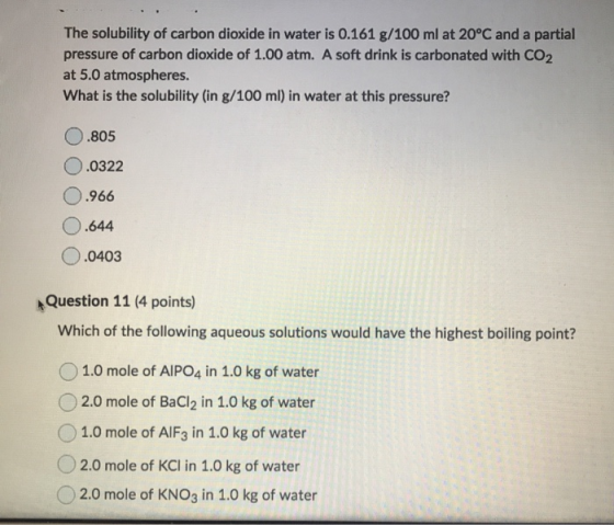 The solubility of carbon dioxide in water is 0.161 g/100 ml at 20°C and a partial pressure of carbon dioxide of 1.00 atm. A s