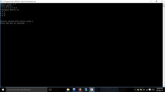 CAProgram Files (x86)ND matrix size: 3 3 enter matrix 1 2 3 4 567 8 9 auser exe ranspose matrix is: 2 5 8 ocess exited with r