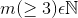 m > 3)N