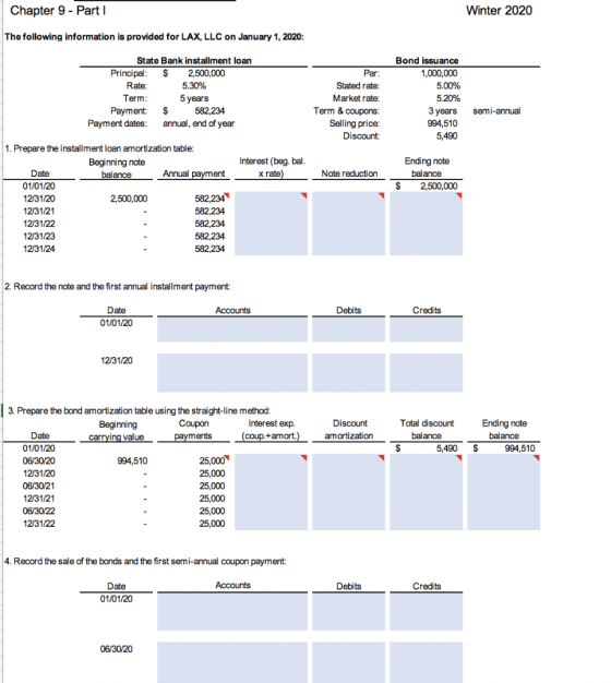 Chapter 9 - Part 1 Winter 2020 The following information is provided for LAX, LLC on January 1, 2020: State Bank installment