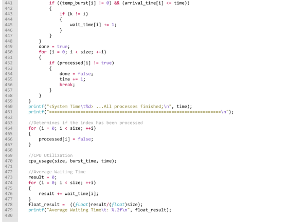 if ((temp_burst[i] != 0) && (arrival_time[i] <= time)) if (k != i) wait_time[i] += 1; 441 442 443 444 445 446 447 448 449 450