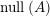 \small \mathrm{null}\left ( A \right )