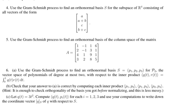 for the subspace of R4 consisting of 4. Use the Gram-Schmidt process to find an orthonormal basis all vectors of the form ſal