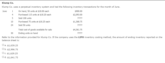 Klump Co. Klump Co. uses a perpetual inventory system and had the following inventory transactions for the month of June. Jun