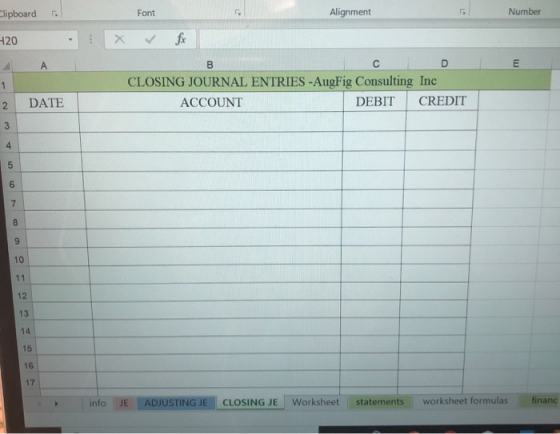 Font Alignment Number lipboard col 420 Font V x fx CLOSING JOURNAL ENTRIES -AugFig Consulting Inc ACCOUNT DEBIT CREDIT DATE i