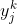 y_{j}^{k}