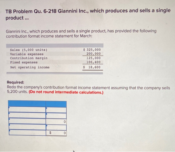TB Problem Qu. 6-218 Giannini Inc., which produces and sells a single product ... Giannini Inc., which produces and sells a s