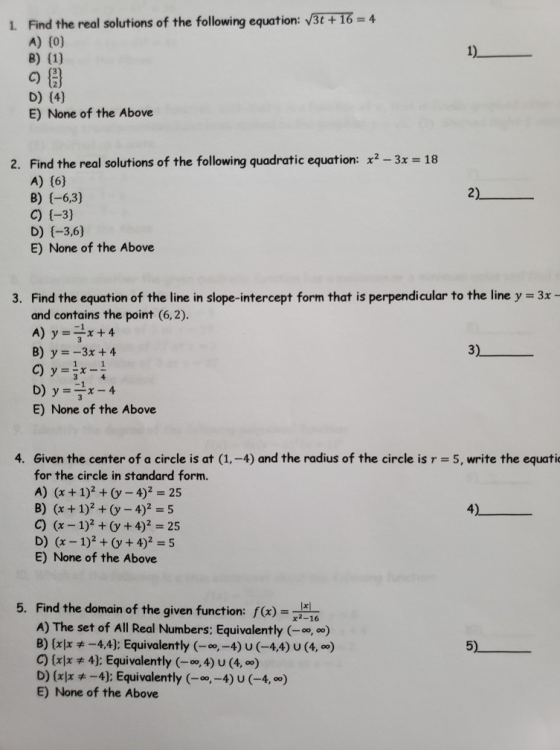 1. Find the real solutions of the following equation: 736 + 16 = 4 A) {0) B) (1) 1) D) {4} E) None of the Above 2) 2. Find th