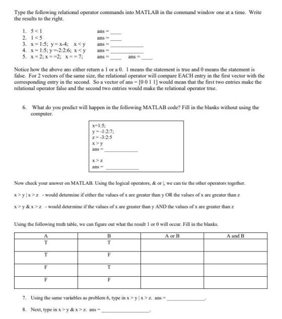 ans ans Type the following relational operator commands into MATLAB in the command window one at a time. Write the results to