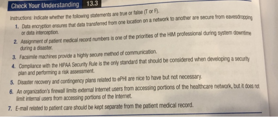 Check Your Understanding 13.3 Instructions: Indicate whether the following statements are true or false (T or F). 1. Data enc