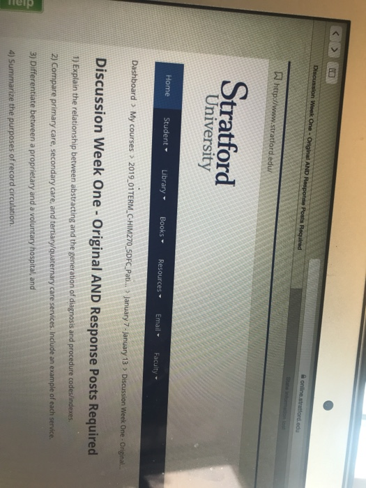 Stratford University Home StudentLibraryBooksResourcesEmailFaculty Discussion Week One- Original AND Response Posts Required te