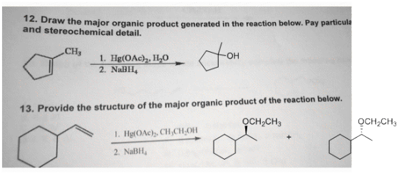 12. Draw the maior organic product generated in the reaction below. Pay particula and stereochemical detail. CH3 OH 1. Hg(OA)