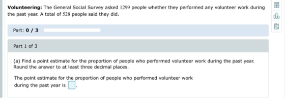 Volunteering: The General Social Survey asked 1299 people whether they performed any volunteer work during the past year. A t