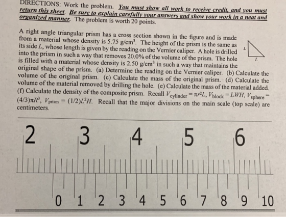 DIRECTIONS: Work the problem. You must show all work to receive credit, and you must return this sheet. Be sure to explain ca