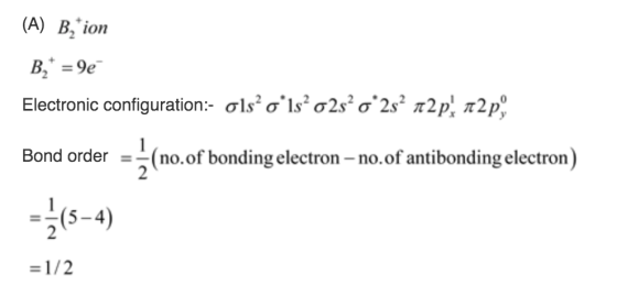 (A) B2ion B2 9e = Electronic configuration- olsols202s2 a2s2 n2p, ^2po Bond order 2 (no.of bonding electron -no.of antibon
