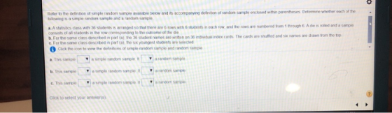 Refer to the definition of simple random sample ble below and its accompany detrition of random sample enclosed thin parenthe