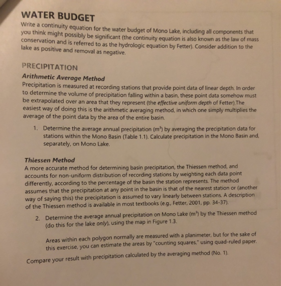 WATER BUDGET Write a continuity equation for the water budget of Mono Lake, including all components that you think might pos